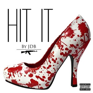 Hit It (Explicit)