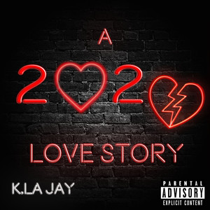 A 2020 Love Story (Explicit)