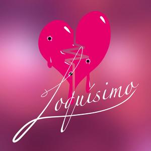 Loquísimo(feat. Eleuno)