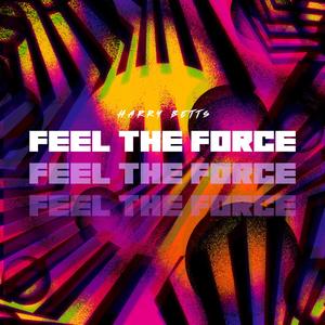 Feel The Force