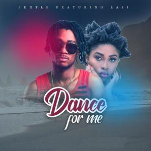 Dance For Me (feat. Lasi)