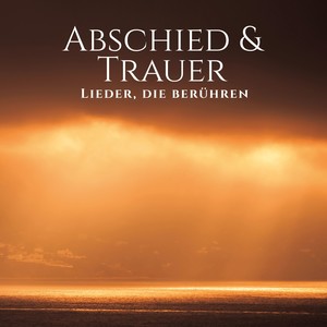 Abschied und Trauer