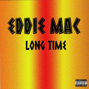 Long Time (Explicit)