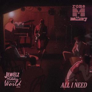 All I Need (feat. Larrin) [Explicit]
