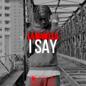 I SAY (SPEEDUP) (Explicit)