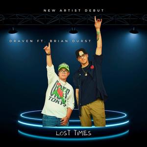 Lost Times (feat. Draven Doerfer)