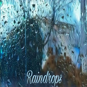 Raindrops (Explicit)