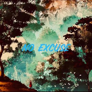 No Excuse (Remaster)