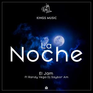 La Noche (feat. Randy Vega & Dj Saybor Am)