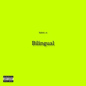 Bilingual (Explicit)