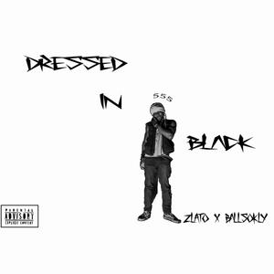 Dressed In Black (feat. BallsoKly) (Explicit)