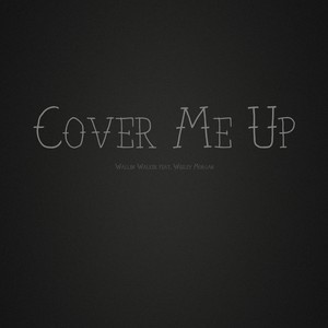 Cover Me Up