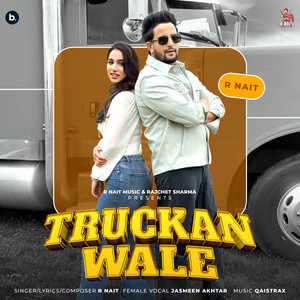 R Nait - Truckan Wale