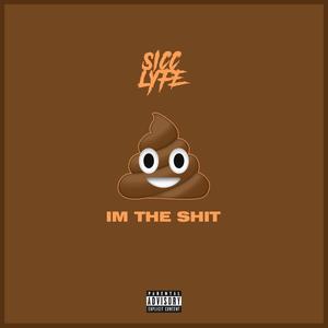 I'm the **** (Explicit)