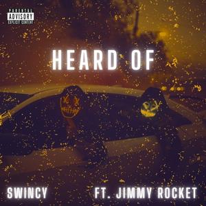 Heard of (feat. Jimmy Rocket) (Explicit)