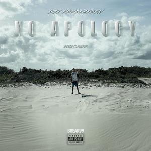 No Apology (feat. LUX4) [Explicit]