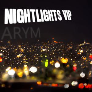 Nightlights VIP