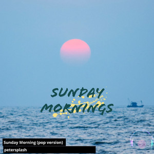 Sunday Mornings (Pop Version)