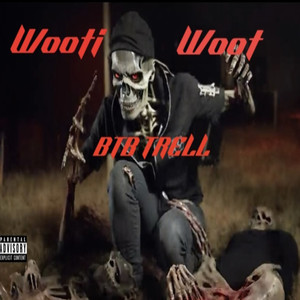 BTB Trell - Wooti Woot (Explicit)