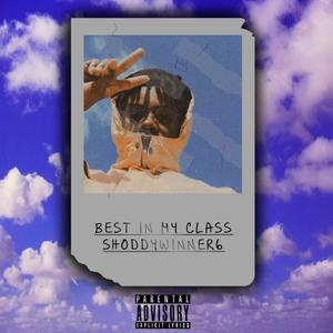 Best in My Class (Explicit)