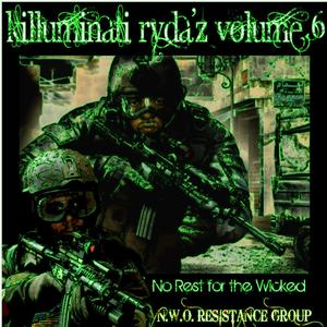 Killuminati Ryda'z Volume 6 (No Rest for the Wicked) [Explicit]