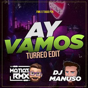 Ay Vamos (Turreo Edit) (feat. DJ Manuso) [Remix]