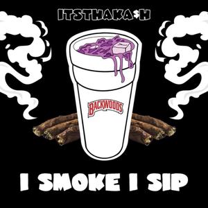 I smoke i sip (Radio Edit|Explicit)