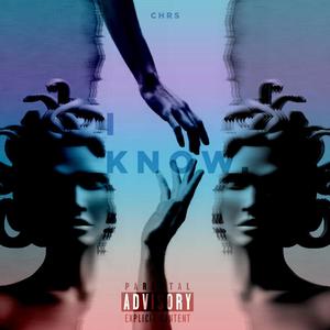 I Know (Explicit)
