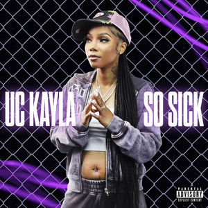SO SICK (Explicit)