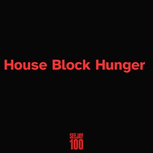 House Block Hunger (Explicit)