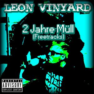 2 Jahre Müll (Freetracks) [Explicit]