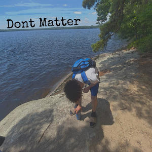 Dont Matter (Explicit)