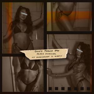 Don't tease me (feat. Maddmatt & Kaipo)