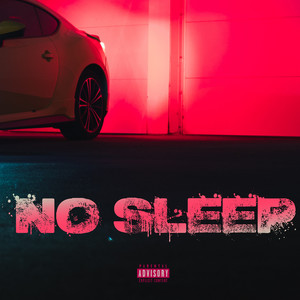 No Sleep (Explicit)
