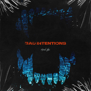 Bad Intentions
