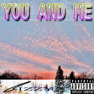 You And Me (Explicit)