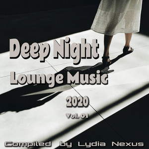 Deep Night Lounge Music 2020, Vol. 01