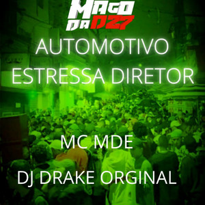 AUTOMOTIVO ESTRESSA DIRETOR (Explicit)