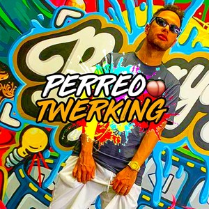 Perreo Twerking (Explicit)