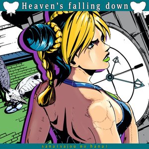 Heaven’s falling down