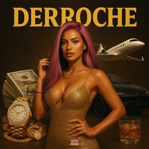 Derroche (Explicit)