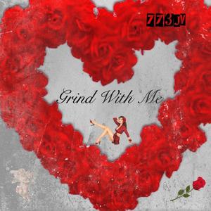 Grind With Me (Explicit)