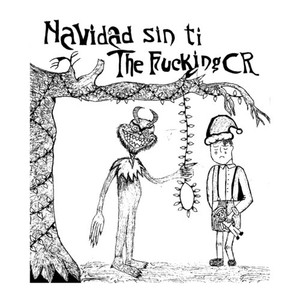 The Fucking CR - Navidad Sin Ti (Explicit)