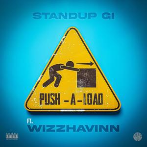 Push A Load (feat. Wizz Havinn) [Explicit]