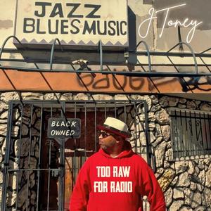 Too Raw For Radio (Explicit)