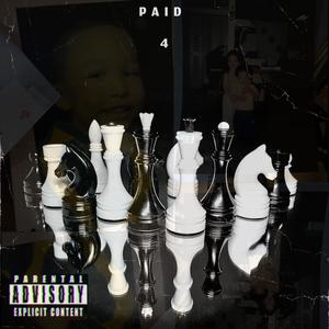 Paid 4 (feat. Mnywrlduke & Culture Luu) [Explicit]