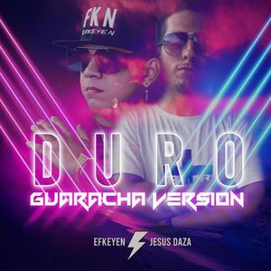 Duro (feat. Jesus Daza) [Guaracha Version]