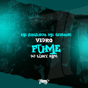 MC Gideone - Vidro Fume (Explicit)