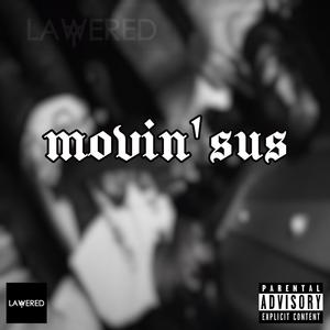 Movin Sus Sdot Go (Instrumental|Explicit)