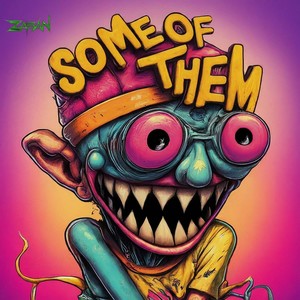 Some of Them (Explicit)